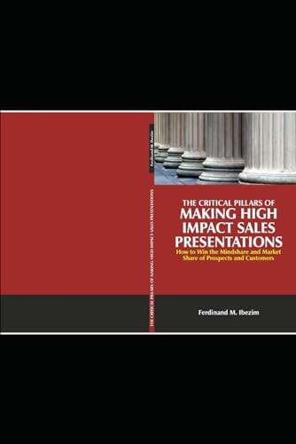 The Critical Pillars of Making High Impact Sales Presentations