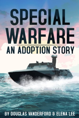 Special Warfare An Adoption Story