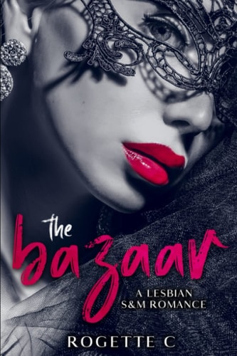 The Bazaar A Lesbian S&M Romance
