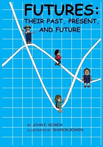 Futures Their Past, Present, and Future: None