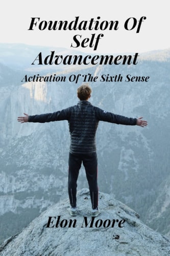 Foundation Of Self Advancement Activation Of The Sixth Sense