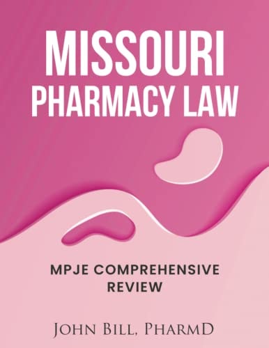 Missouri Pharmacy Law Mpje Comprehensive Review