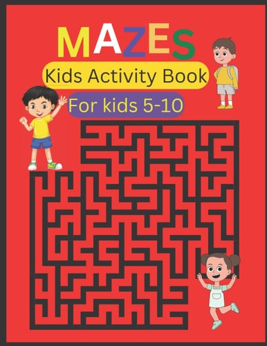 Maze Books For Kids 5-10 Fun Activity Book for Kids