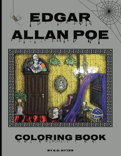 Edgar Allan Poe Coloring Book An Adult Coloring Experience Inspired by the Father of Horror