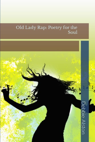 Old Lady Rap Poetry for the Soul