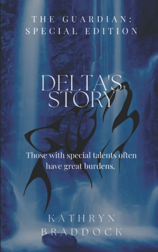 Delta's Story The Guardian: Special Edition