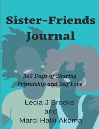 Sister-Friends Journal 365 Days of Sharing Friendship and Self Love