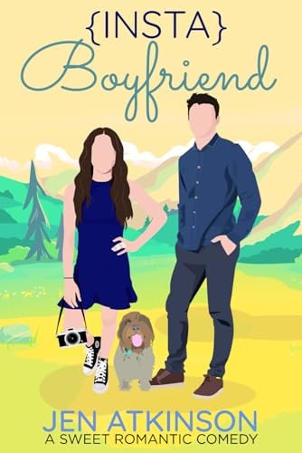 {Insta} Boyfriend A Sweet Romantic Comedy (The Insta Series: RomCom Book 1)