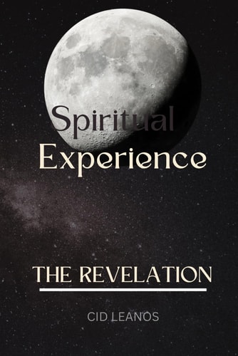 SPIRITUAL EXPERIENCE The Revelation