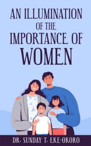 An Illumination of the Importance of Women