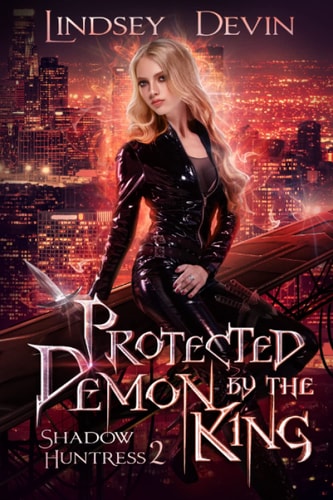 Protected By The Demon King A Paranormal Demon Romance
