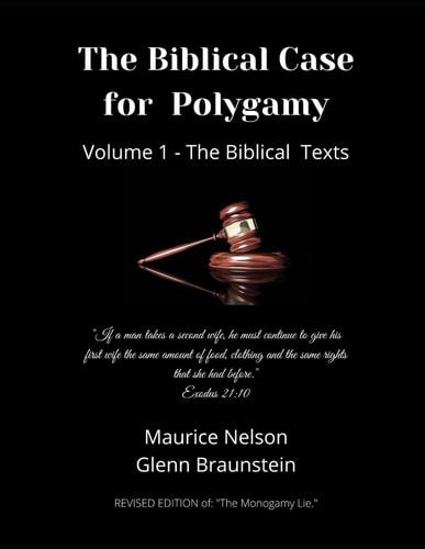 The Biblical Case for Polygamy The Bible Texts - Volume 1