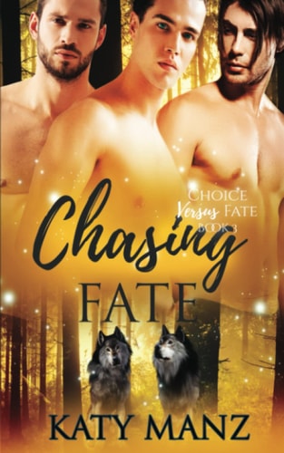 Chasing Fate An M/M Shifter MPREG Romance