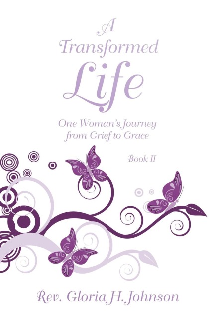 A Transformed  Life: One Woman's Journey from Grief to Grace