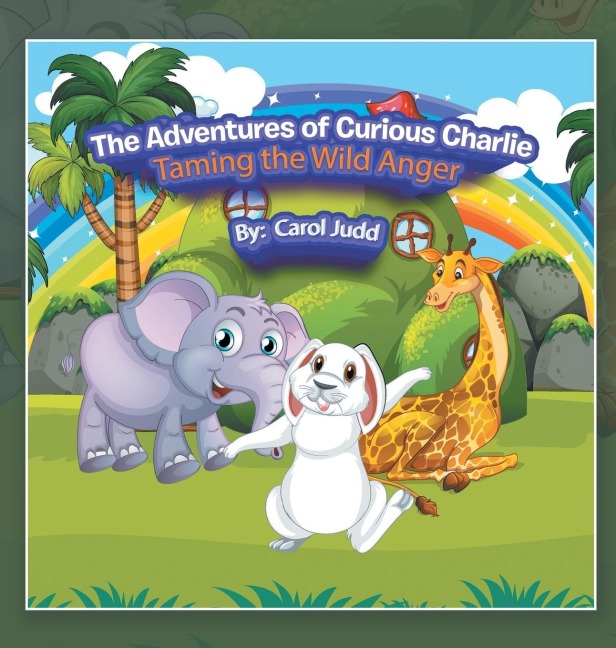 The Adventures of Curious Charlie: Taming the Wild Anger