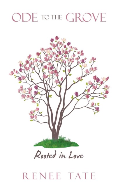 ODE TO THE GROVE: Rooted in Love