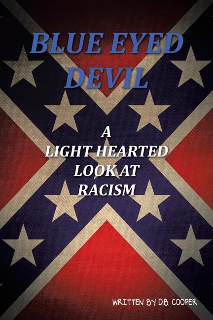 BLUE EYED DEVIL: A Light Hearted Look at Racism