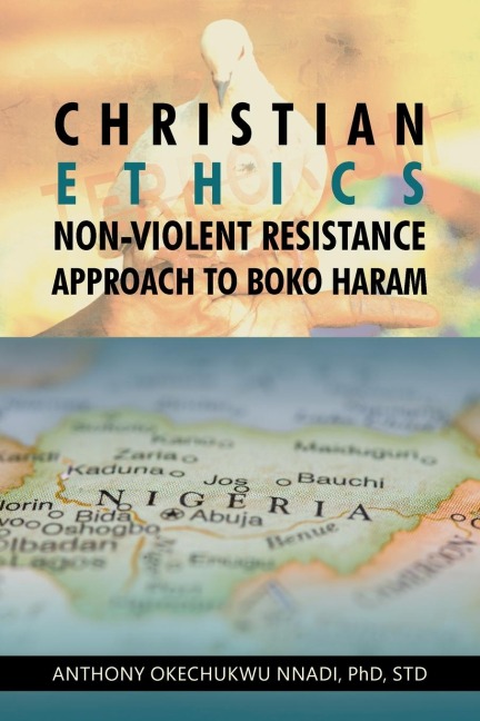 Christian Ethics Non-violent Resistance Approach to Boko Haram