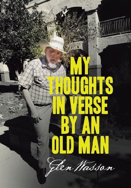 My Thoughts in Verse by An Old Man