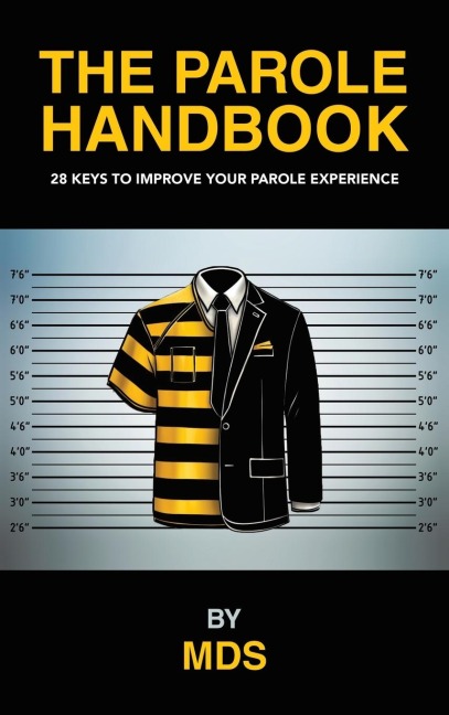 The Parole Handbook: 28 keys to improve your parole experience