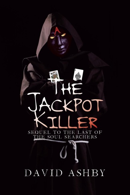 The Jackpot Killer: Sequel to The Last of the Soul Searchers