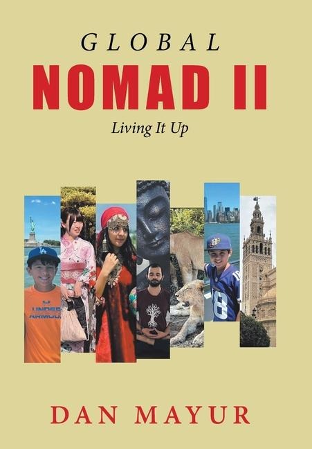 Global Nomad II: Living It Up