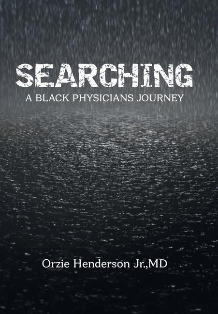 Searching: A Black Physician's Journey