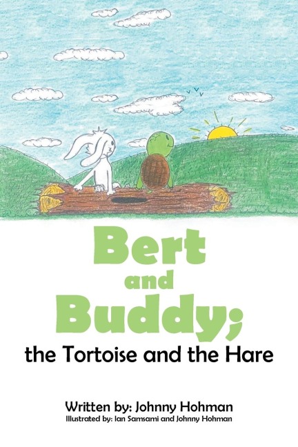 BERT AND BUDDY; the Tortoise and the Hare