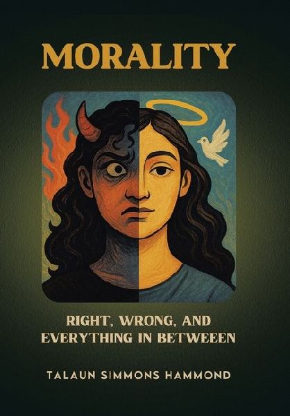 Morality: Right, Wrong, and Everything in Between