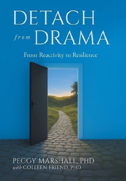 Detach from Drama: From Reactivity to Resilience