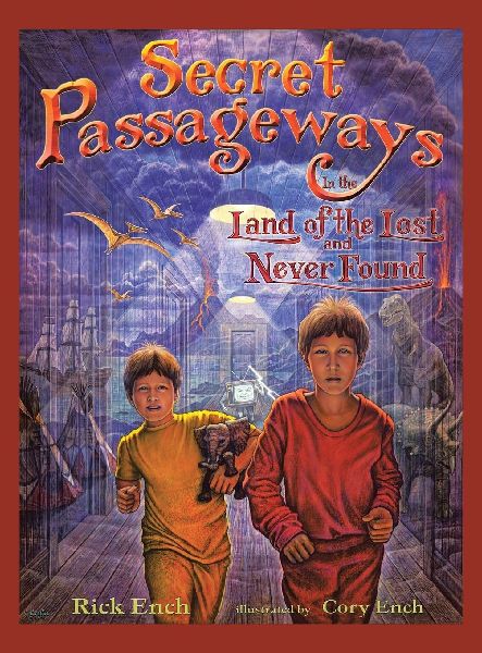 Secret Passageways: In the Land of the Lost and Never Found