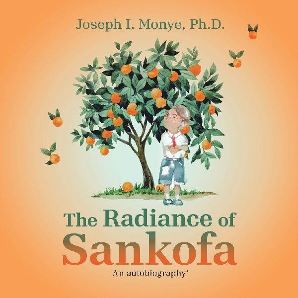 The Radiance of Sankofa: An autobiography