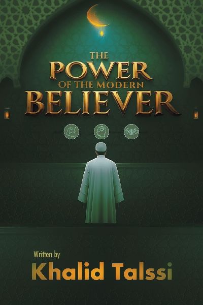 The Power of the Modern Believer: To be a strong believer...   amid the storms of modern conflicts and trials.