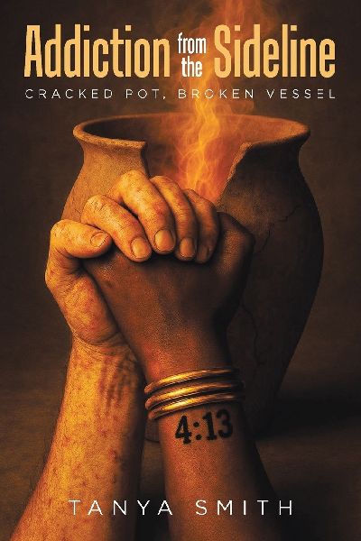 Addiction from the Sideline: Cracked Pot, Broken Vessel