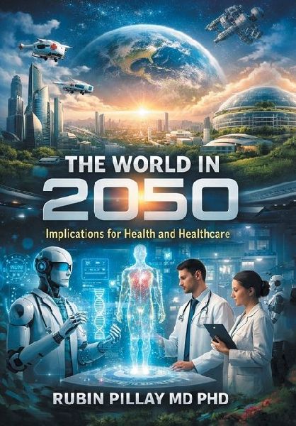 The World in 2050: Implications for Health and Healthcare