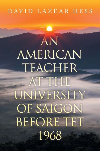 An American Teacher at the University of Saigon Before TET 1968