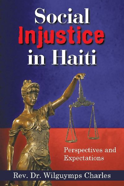 Social Injustice in Haiti: Perspectives and Expectations
