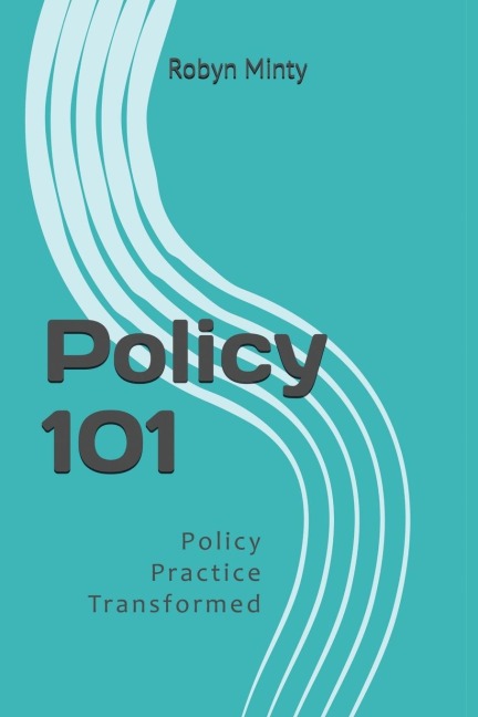 Policy 101: Policy Practice  Transformed