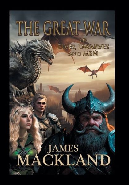The Great War of Elves, Dwarves, and Men