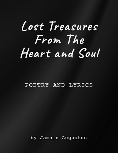 Lost Treasures From The Heart and Soul Poetry and Lyrics