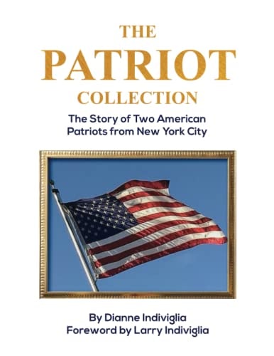 The Patriot Collection The Story of Two American Patriots from New York City