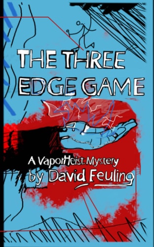 The Three Edge Game A Vaporheist Mystery