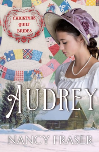 Audrey Christmas Quilt Brides - Book 6