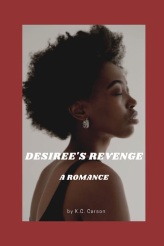Desiree's Revenge A Romance