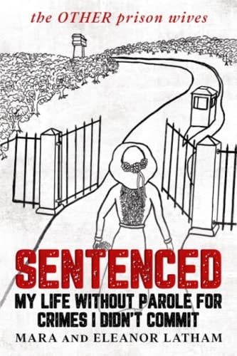 Sentenced My Life Without Parole for Crimes I Didn't Commit: the OTHER Prison Wives