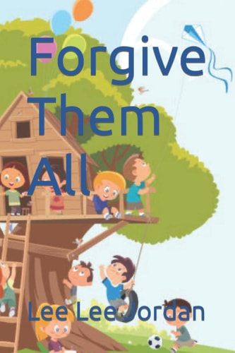 Forgive Them All