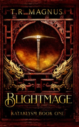 Blightmage A Progression/Cultivation Epic