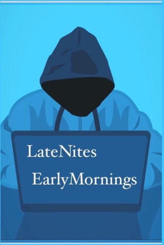LateNites EarlyMornings