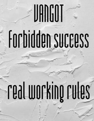 Forbidden Success Real Working Rules