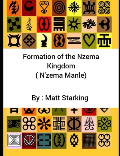 FORMATION OF THE NZEMA KINGDOM Nzema Manle